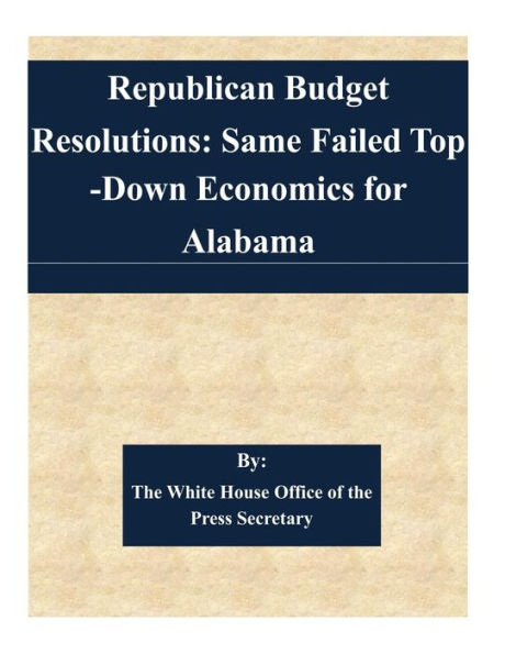 Republican Budget Resolutions: Same Failed Top-Down Economics for Alabama