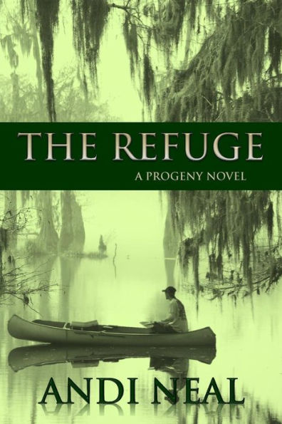 The Refuge: (The Progeny Novels Book 2)