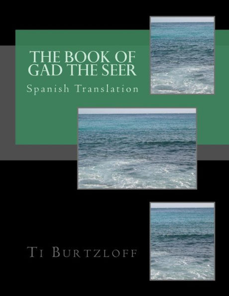 The Book of Gad The Seer: Spanish Translation