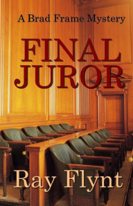 Title: Final Juror, Author: Ray Flynt