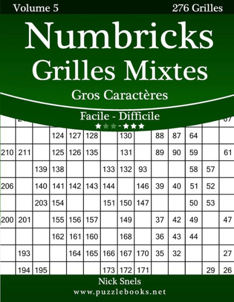 Numbricks Grilles Mixtes Gros Caractères - Facile à Difficile - Volume 5 - 276 Grilles