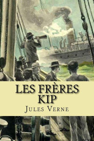 Title: Les freres Kip, Author: Jules Verne