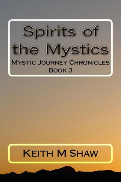 Spirits of the Mystics: Mystic Journey Chronicles, Book 3