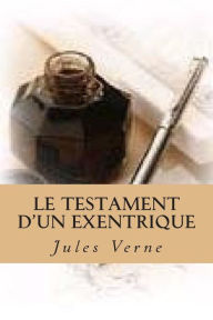 Title: Le testament d'un exentrique, Author: Jules Verne