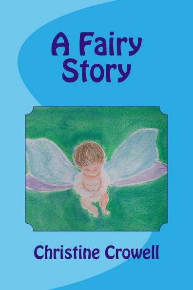A Fairy Story: Or Why Parenting a Fairy is Hard!