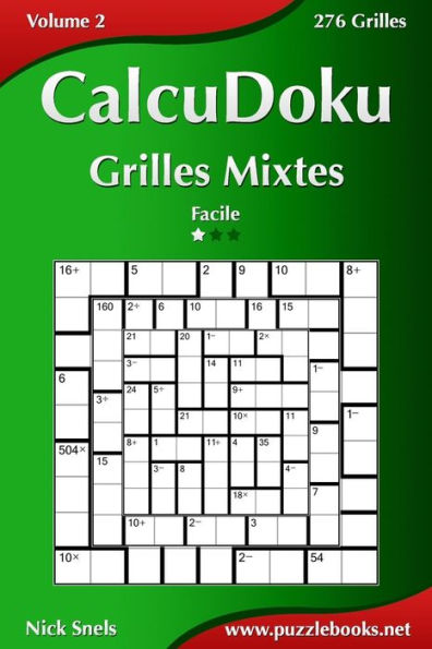 CalcuDoku Grilles Mixtes - Facile - Volume 2 - 276 Grilles