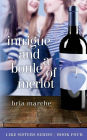 Intrigue and a Bottle of Merlot: Like Sisters Series Book 4