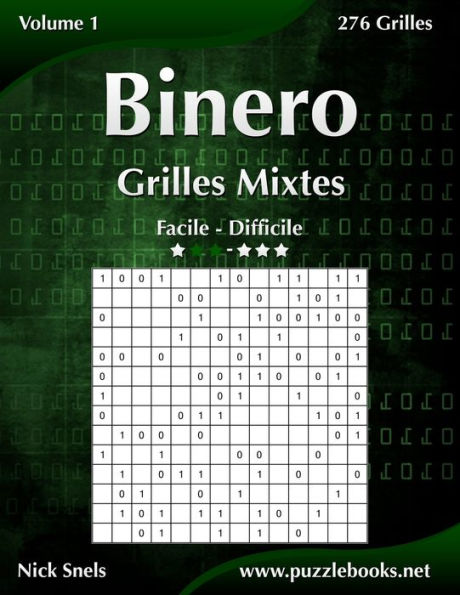 Binero Grilles Mixtes - Facile Ã¯Â¿Â½ Difficile - Volume 1 - 276 Grilles