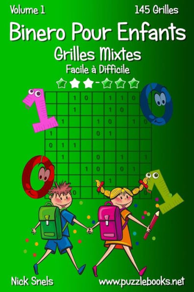 Binero Pour Enfants Grilles Mixtes - Facile à Difficile - Volume 1 - 145 Grilles