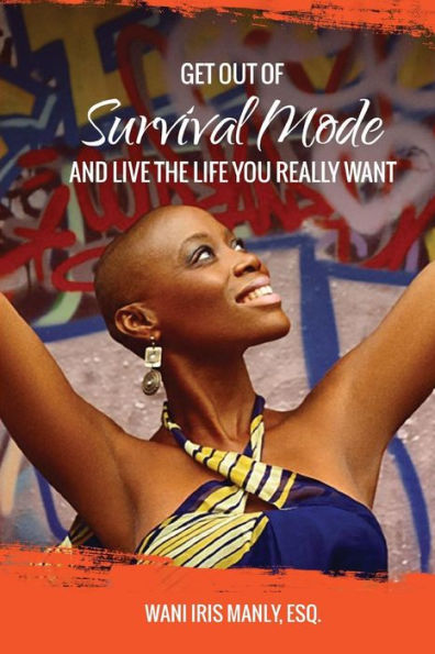 Get Out Of SURVIVAL MODE And Live The Life You Really Want