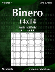 Title: Binero 14x14 - Facile à Difficile - Volume 7 - 276 Grilles, Author: Nick Snels