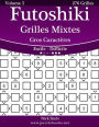 Futoshiki Grilles Mixtes Gros Caractères - Facile à Difficile - Volume 5 - 276 Grilles