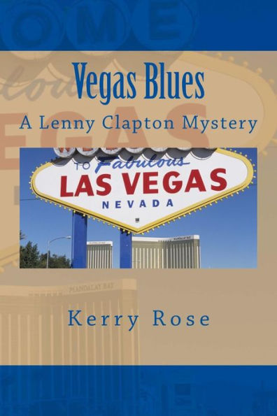 Vegas Blues: A Lenny Clapton Mystery