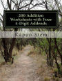 200 Addition Worksheets with Four 4-Digit Addends: Math Practice Workbook