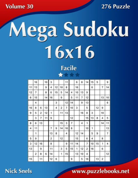 Mega Sudoku 16x16 - Facile - Volume 30 - 276 Puzzle