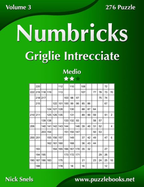 Numbricks Griglie Intrecciate - Medio - Volume 3 - 276 Puzzle