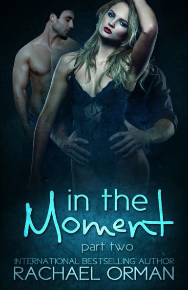 In The Moment: Part Two