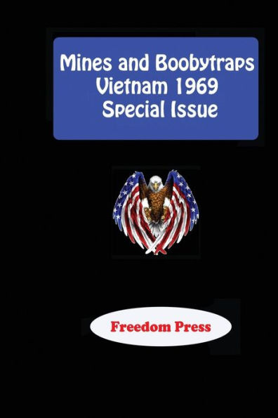 Mines and Boobytraps - Vietnam 1969 Special Issue