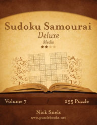 Title: Sudoku Samurai Deluxe - Medio - Volume 7 - 255 Puzzle, Author: Nick Snels