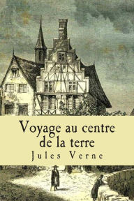 Title: Voyage au centre de la terre, Author: Jules Verne