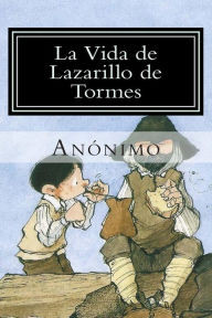 Title: La Vida de Lazarillo de Tormes, Author: Anonimo