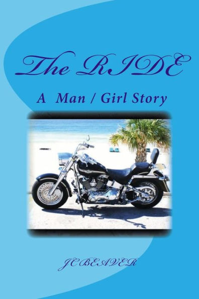 The RIDE: A Man and Girl Story