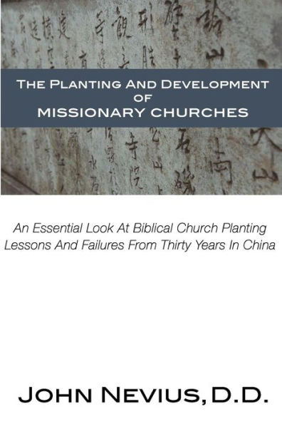 The Planting And Development Of Missionary Churches