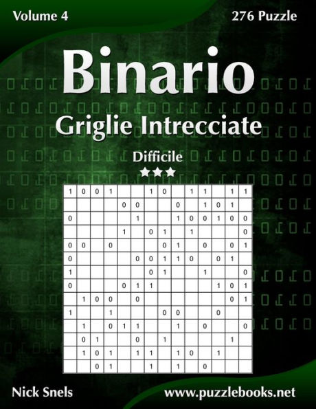 Binario Griglie Intrecciate - Difficile - Volume 4 - 276 Puzzle