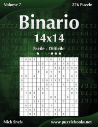 Title: Binario 14x14 - Da Facile a Difficile - Volume 7 - 276 Puzzle, Author: Nick Snels