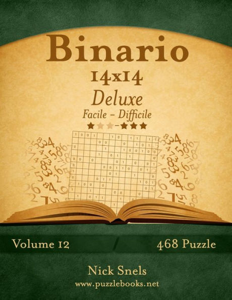 Binario 14x14 Deluxe - Da Facile a Difficile - Volume 12 - 468 Puzzle