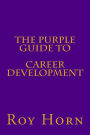 The Purple Guide to CAREER DEVELOPMENT