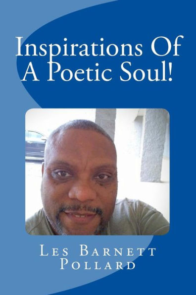Inspirations Of A Poetic Soul!: Series One