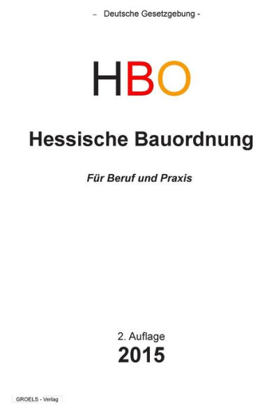 Hessische Bauordnung: Hessische Bauordnung (HBO)