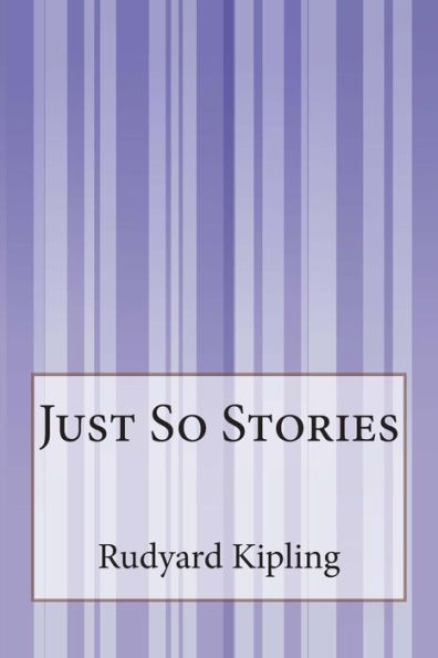 Just So Stories