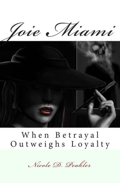 Joie Miami: When Betrayal Outweighs Loyalty
