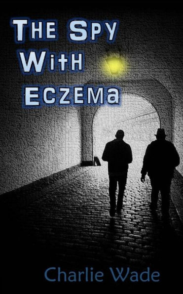 The Spy With Eczema