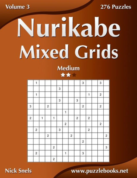 Nurikabe Mixed Grids - Medium - Volume 3 - 276 Logic Puzzles