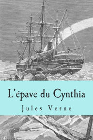 Title: L'epave du Cynthia, Author: Jules Verne