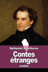 Title: Contes ï¿½tranges, Author: Nathaniel Hawthorne