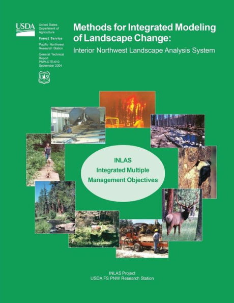 Methods for Integrated Modeling of Landscape Change: Interior Northwest Landscape Analysis System