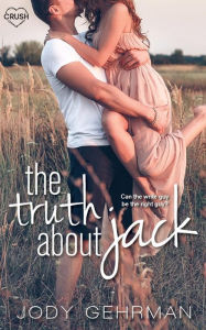 Title: The Truth about Jack, Author: Jody  Gehrman