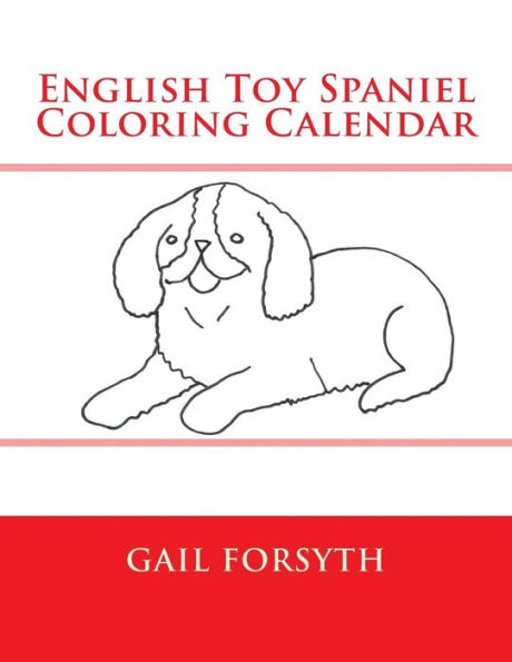 English Toy Spaniel Coloring Calendar