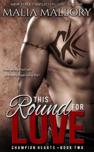 Title: This Round for Love: (MMA Sports Romance), Author: Malia Mallory