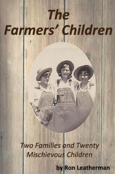 The Farmers' Children: Two Families and Twenty Mischief Children