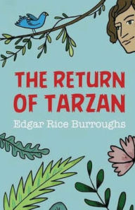 Title: The Return of Tarzan, Author: Edgar Rice Burroughs