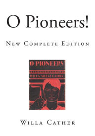 Title: O Pioneers!: The Bergsons, Author: Willa Cather