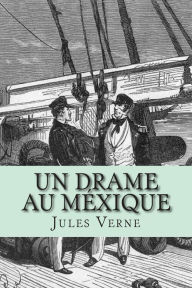 Title: Un drame au Mexique, Author: Jules Verne