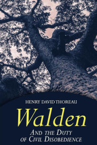 Title: Walden: and The Duty Of Civil Disobedience, Author: Henry David Thoreau