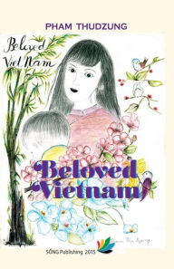Title: Beloved Vietnam, Author: Thudzung Pham