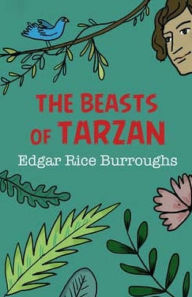 Title: The Beasts of Tarzan, Author: Edgar Rice Burroughs